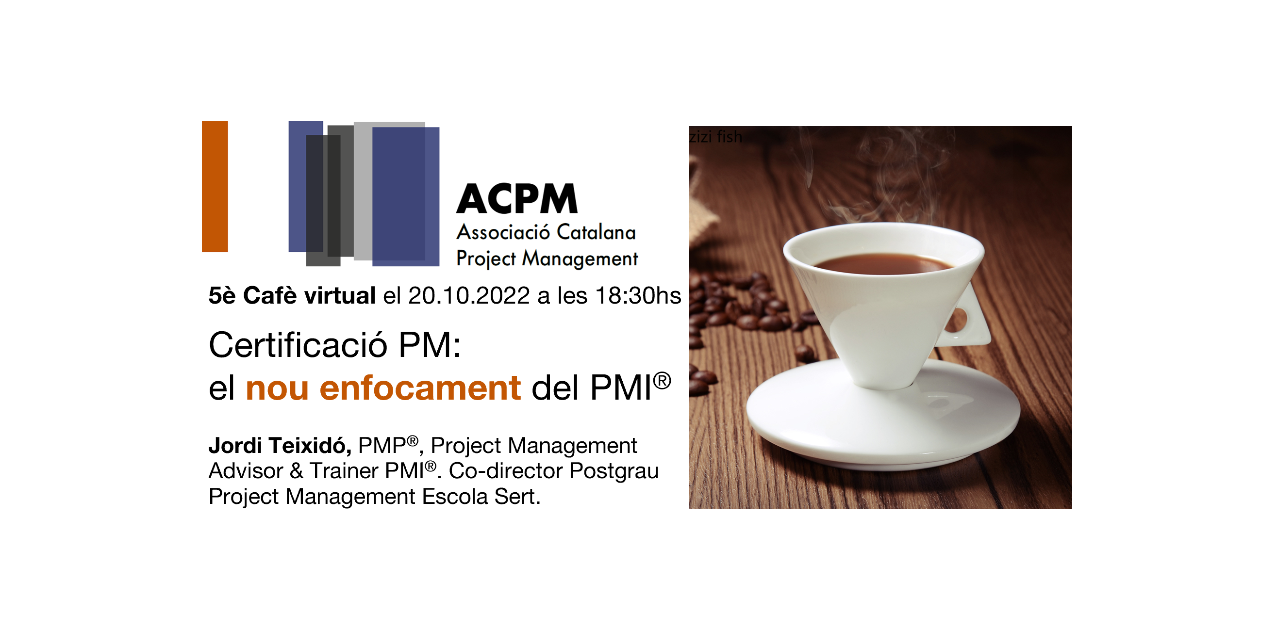 5è Cafè virtual amb la ACPM: Certificació PM: el nou enfocament del PMI®